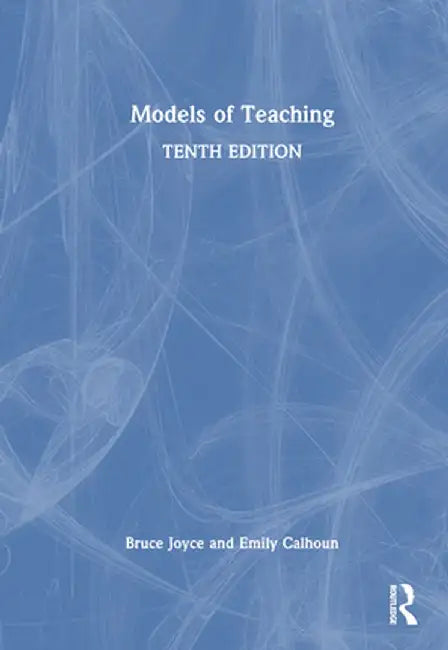 Models of Teaching by Bruce Joyce
