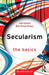 Secularism: The Basics by Berlinerblau, Jacques