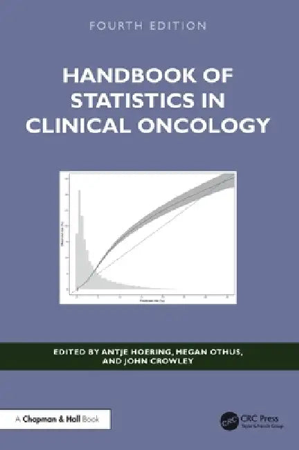 Handbook of Statistics in Clinical Oncology by Antje Hoering