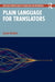 Plain Language for Translators by Lynne Bowker