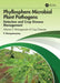 Phyllosphere Microbial Plant Pathogens: Detection and Crop Disease Management: Volume 2 Management of Crop Diseases by P. Narayanasamy
