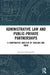 Administrative Law and Public-Private Partnerships: A Comparative Analysis of England and India by Santanu Sabhapandit