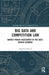 Big Data and Competition Law: Market Power Assessment in the Data-Driven Economy by Alptekin Koksal