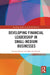 Developing Financial Leadership in Small-Medium Businesses by Stewart Barnes