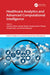 Healthcare Analytics and Advanced Computational Intelligence by Sushruta Mishra
