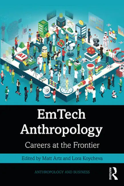 Emtech Anthropology: Careers at the Frontier by Matt Artz