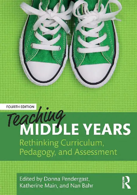 Teaching Middle Years by Pendergast, Donna