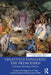 Creatively Expanding the Premodern: Historical and Literary Afterlives by Carole Levin
