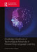 Routledge Handbook of Technological Advances in Researching Language Learning by Karim Sadeghi
