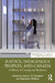 Justice, Indigenous Peoples, and Canada: A History of Courage and Resilience by Kathryn M. Campbell