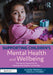 Supporting Children’s Mental Health and Wellbeing: Therapeutic Approaches for Working with Children and Families by Alison Prowle
