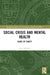Social Crisis and Mental Health by Peter Morrall