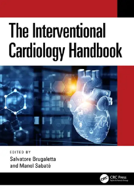 The Interventional Cardiology Handbook by Salvatore Brugaletta