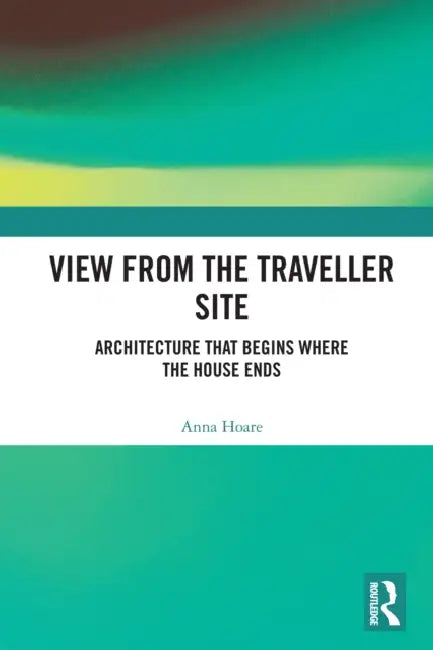 View from the Traveller Site by Anna Hoare