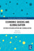 Economic Shocks and Globalisation: Between Deglobalisation and Slowbalisation by Elsabé Loots