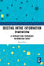 Existing in the Information Dimension: An Introduction to Emergent Information Theory by Daniel Boyd