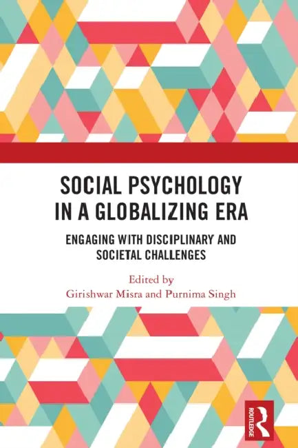 Social Psychology in a Globalizing Era by Girishwar Misra