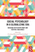 Social Psychology in a Globalizing Era by Girishwar Misra