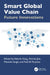 Smart Global Value Chain: Future Innovations by Adarsh Garg, Amrita Jain, Manisha Singh