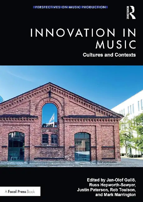 Innovation in Music: Cultures and Contexts by Gullö, Jan-Olof
