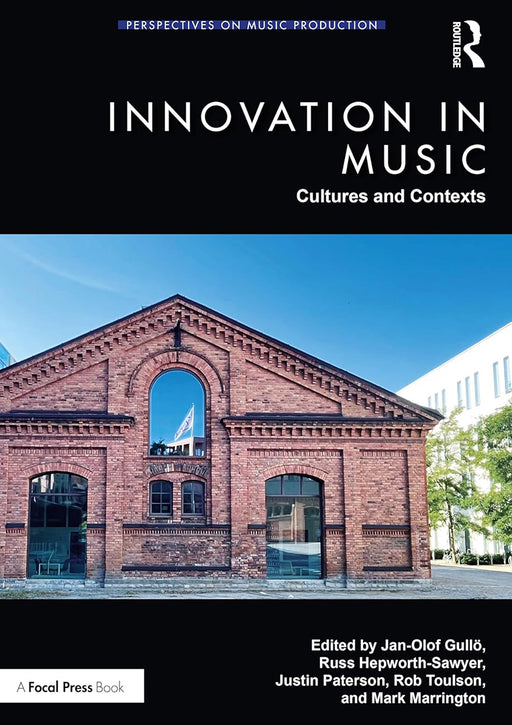 Innovation in Music: Cultures and Contexts by Gullö/Jan-Olof