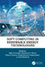 Soft Computing in Renewable Energy Technologies by Najib El Ouanjli
