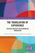 The Translation of Experience by Ricarda Vidal