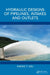 Hydraulic Designs of Pipelines, Intakes and Outlets by Sheng T. Hsu