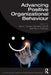 Advancing Positive Organizational Behaviour by Cary L. Cooper