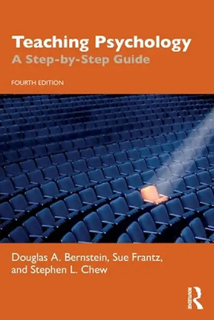 Teaching Psychology: A Step-By-Step Guide by Douglas A. Bernstein