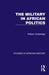 The Military in African Politics by William Gutteridge