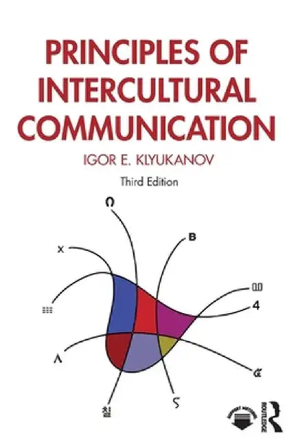 Principles of Intercultural Communication by Klyukanov, Igor E.