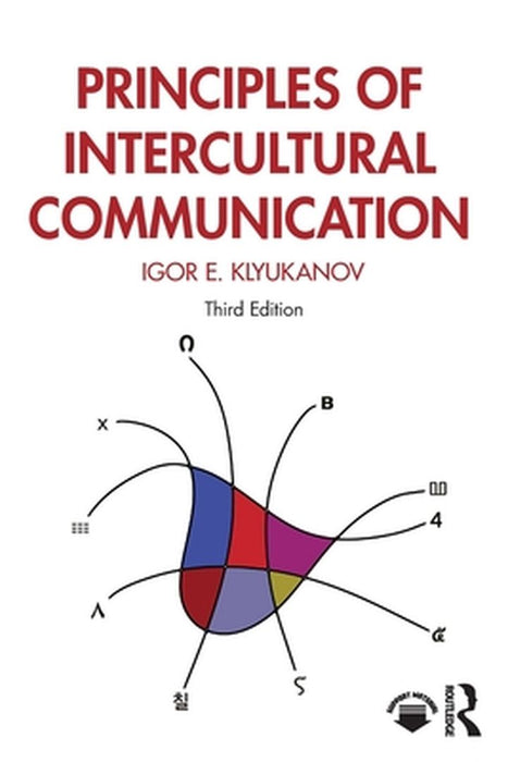 Principles of Intercultural Communication by Klyukanov, Igor E.