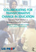 Collaborating for Transformative Change in Education: Lessons from Within a Teacher-Educator Coalition by Elina Lampert-Shepel