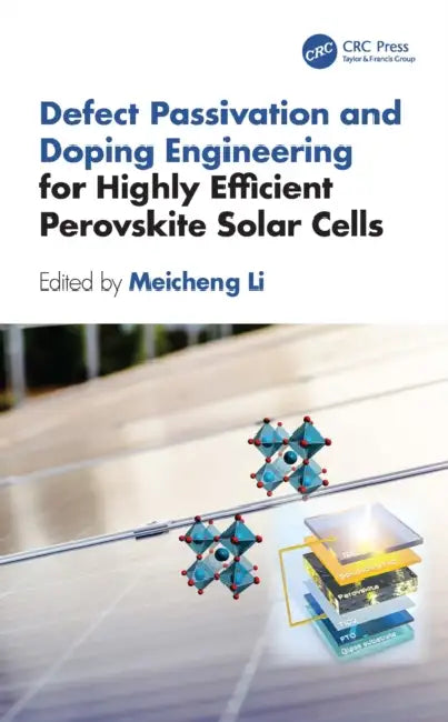 Defect Passivation and Doping Engineering for Highly Efficient Perovskite Solar Cells by Meicheng Li