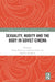 Sexuality, Nudity and the Body in Soviet Cinema by Birgit Beumers