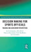 Decision Making for Sports Officials: Training and Assessment Perspectives by Ian Cunningham