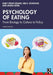 Psychology of Eating by Crews Splane, Emily