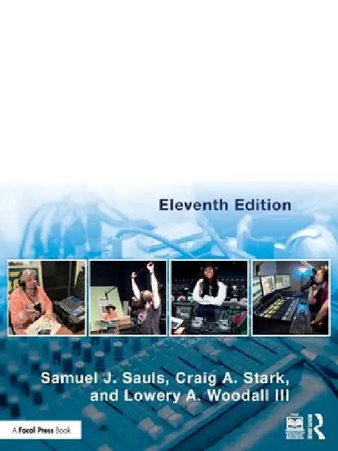 Audio Production Worktext: Concepts, Techniques, and Equipment by Samuel J. Sauls