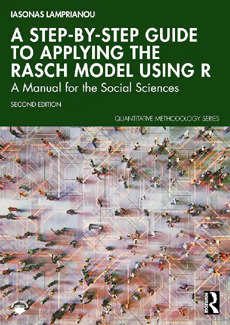 A Step-by-Step Guide to Applying the Rasch Model Using R by Lamprianou, Iasonas