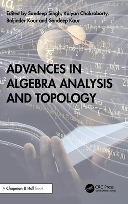 Advances in Algebra Analysis and Topology by Sandeep Singh