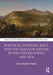 Political Economy, Race, and the Image of Nature in the United States, 1825-1878 by Evan Robert Neely