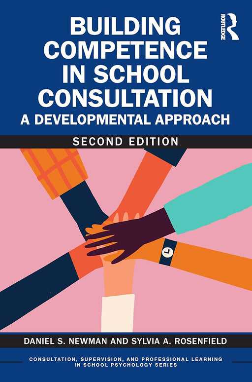 Building Competence in School Consultation by Newman/Daniel S.