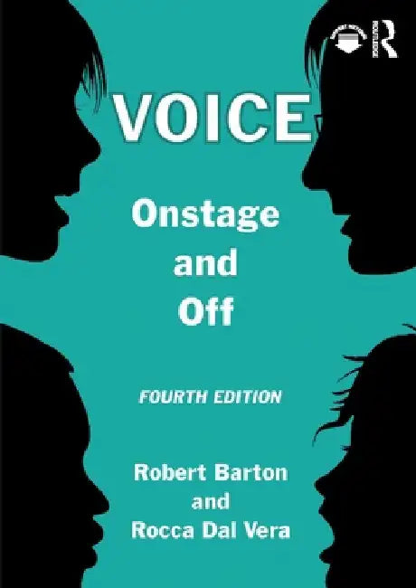 Voice: Onstage and Off by Robert Barton
