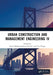 Urban Construction And Management Engineering Iv by Seyed Mohammadreza Ghadiri