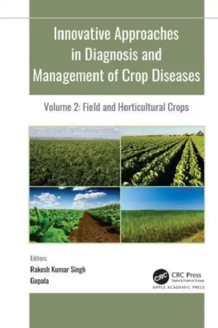 Innovative Approaches in Diagnosis and Management of Crop Diseases by R. K. Singh