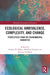 Ecological Ambivalence, Complexity, and Change: Perspectives from the Environmental Humanities by Simone M. Müller, Matthias Schmidt, Kirsten Twelbeck
