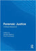 Forensic Justice: A Global Perspective by Beulah Shekhar