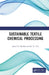 Sustainable Textile Chemical Processing by Javed N. Sheikh