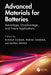 Advanced Materials for Batteries by Dinesh Kumar